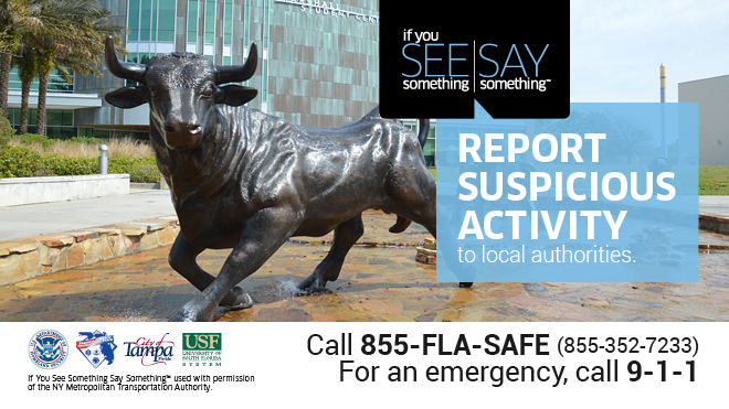 If you see something, Say Something. Report Suspicious Activity to local authorities. Flyer with the USF Bull statue.