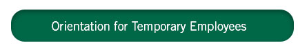 button to access orientation for temporary employees