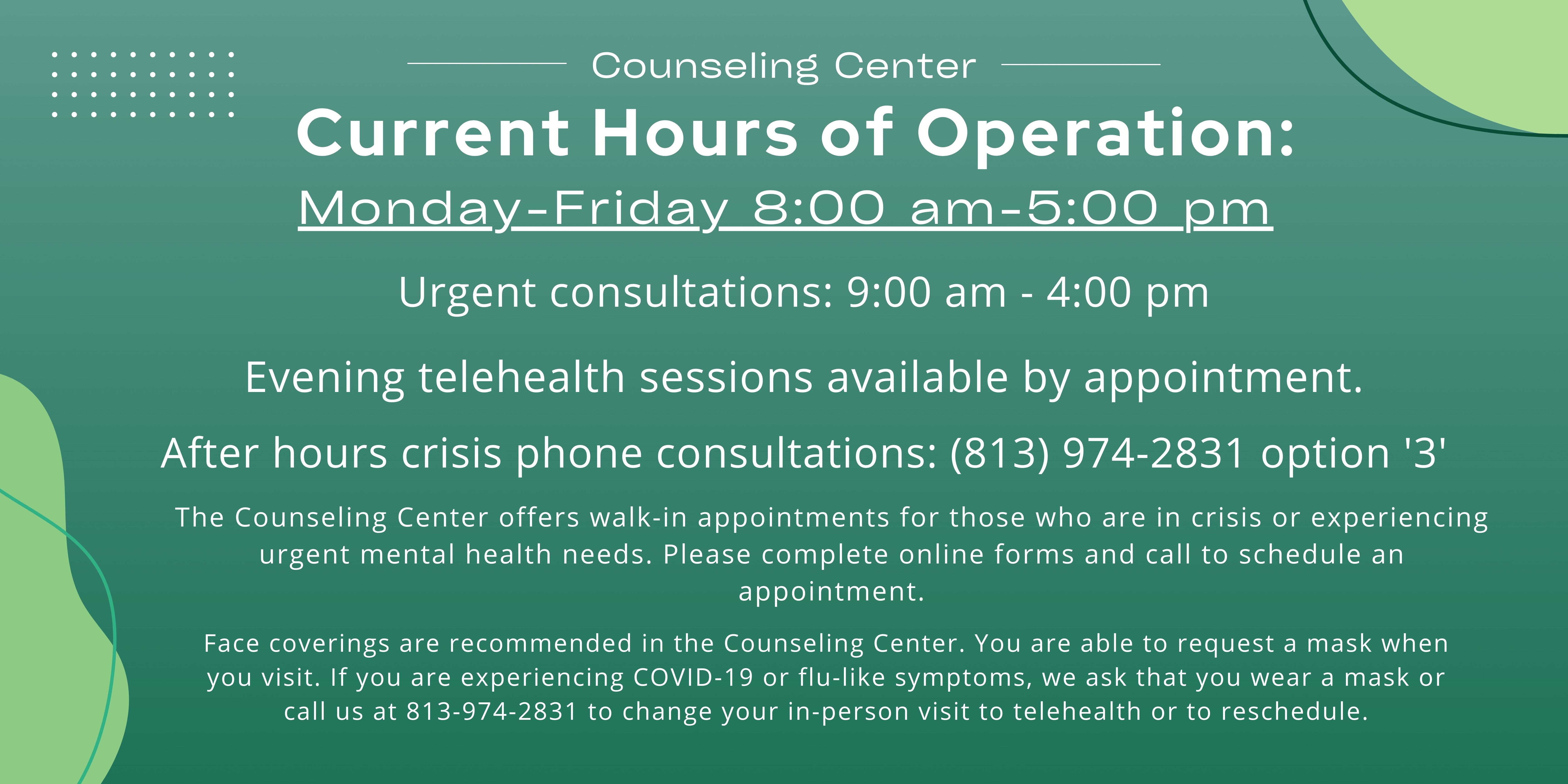 Welcome to the USF Counseling Center! Please see our revised hours of operation for Fall 2022! We are happy to serve you!