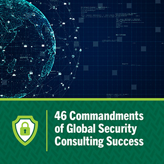 The 46 Commandments of Global Security Consulting Success