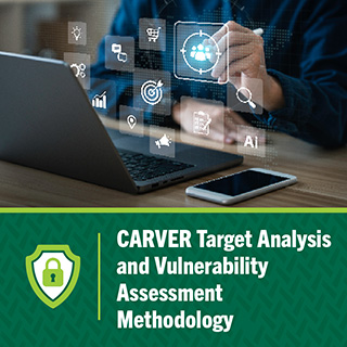 The CARVER Target Analysis and Vulnerability Assessment Methodology