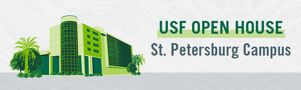 Graphic title of USF Open House, St. Petersburg Campus