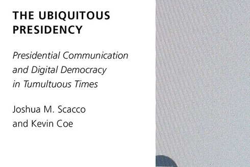 The Ubiquitous Presidency: Presidential Communication and Digital Democracy Cover
