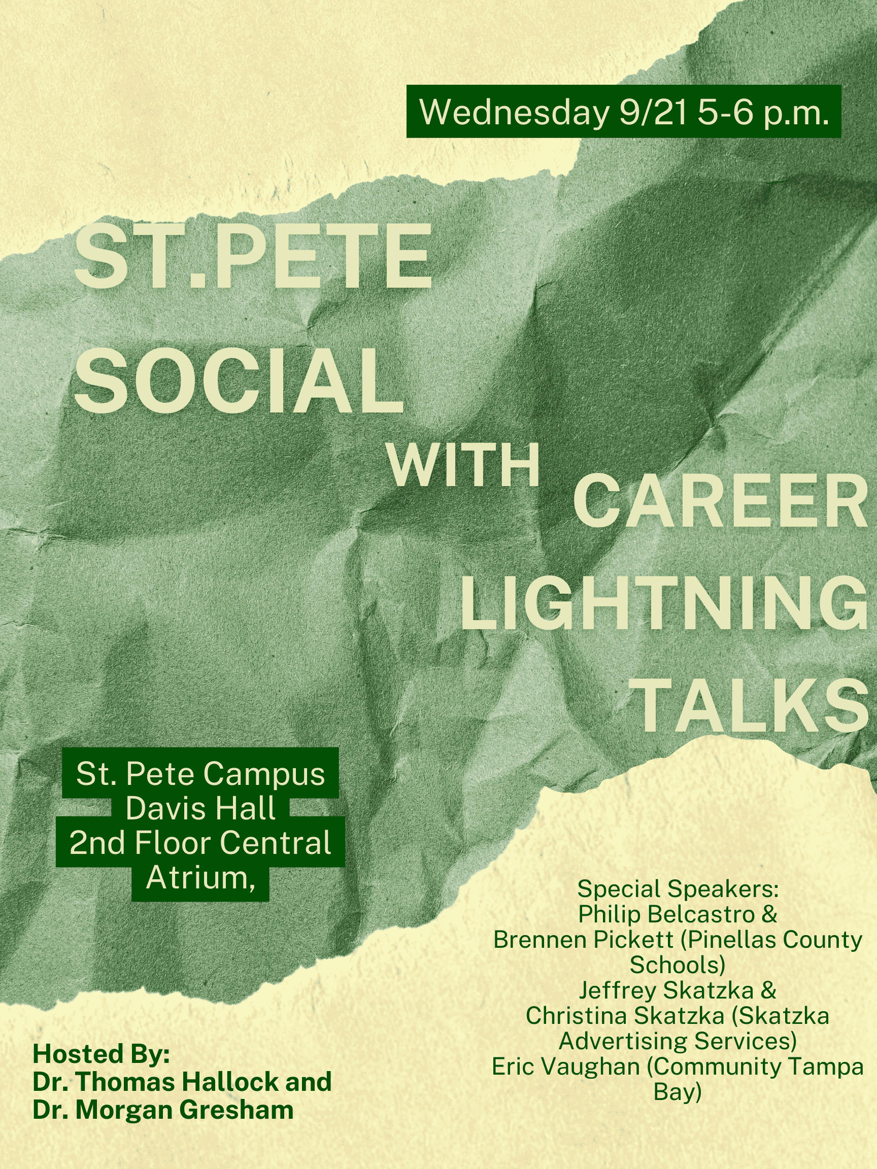 St. Pete Social with Career Lightning Talks || St. Pete Campus, Davis Hall 2nd Floor Atrium, 5-6pm 9/21
