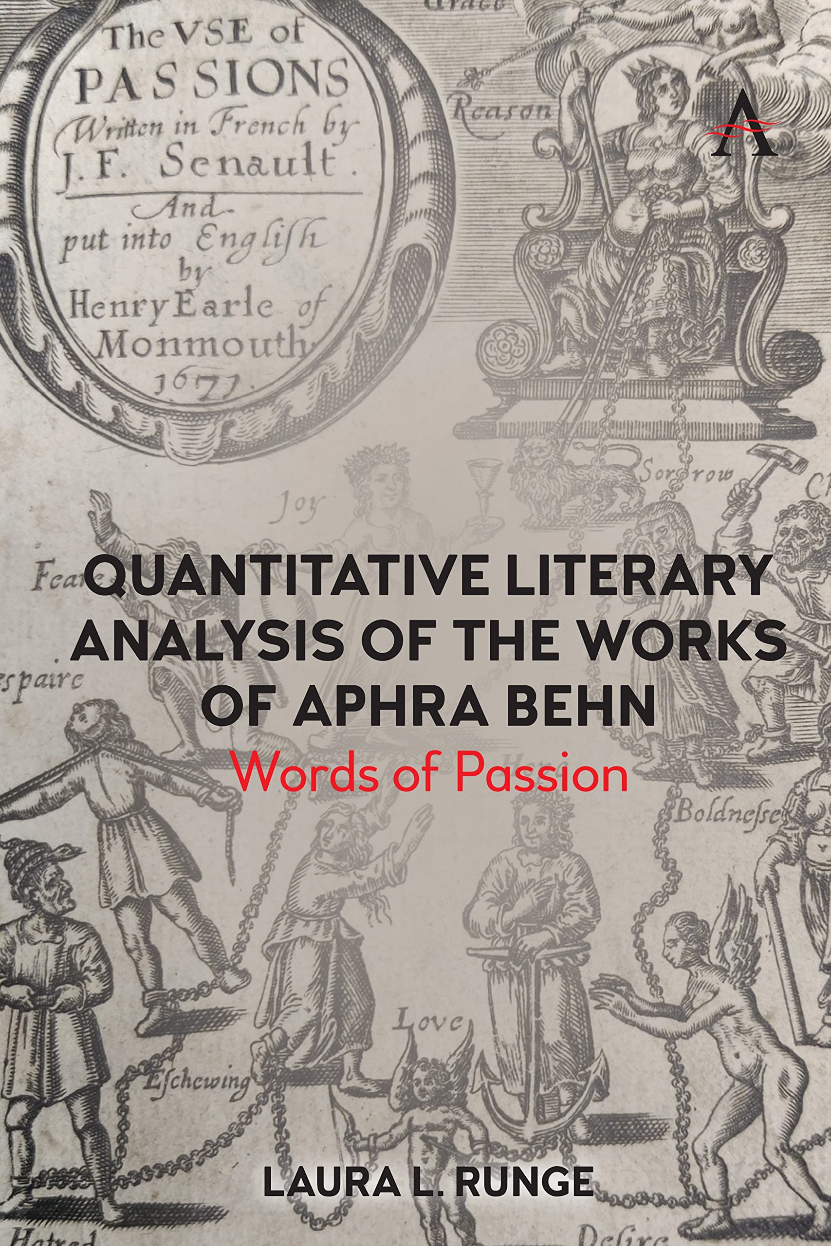 Quantitative Literary Analysis of the Works of Aphra Behn: Words of Passion