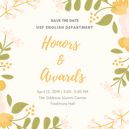 Image shows pastel, floral Save the Date flyer for the English Department Honors & Awards ceremony, Friday, April 12 from 3-5pm in the Gibbons Alumni Center (Traditions Hall)