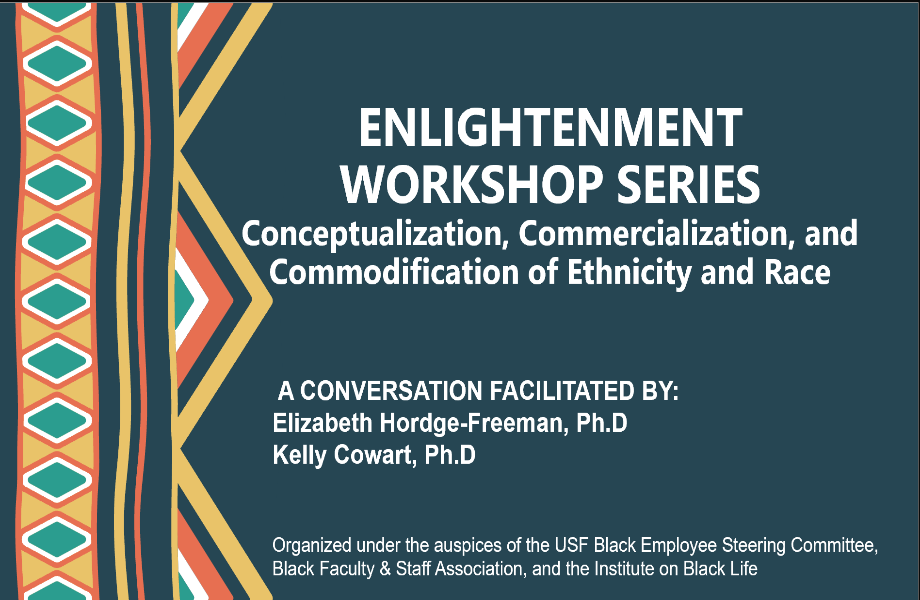 February Enlightenment Series: Conceptualization, Commercialization, and Commodification of Ethnicity and Race