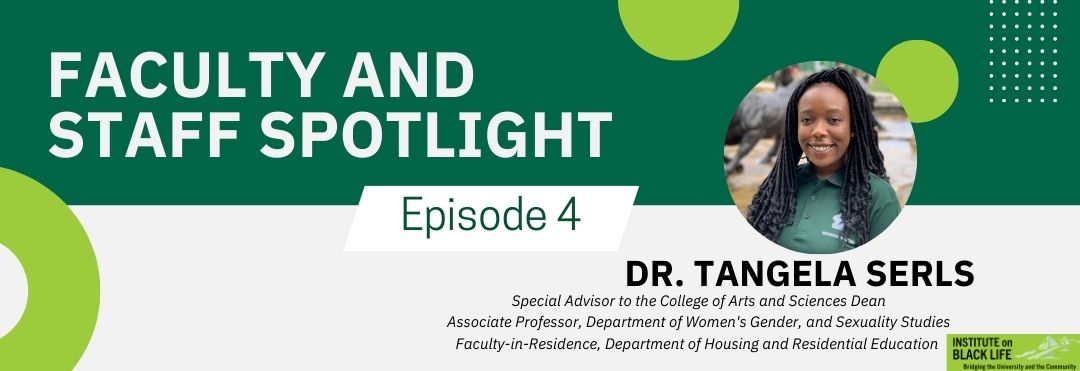 Dr. Tangela Serls- Episode 4