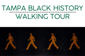 Tampa Black History Walking Tour