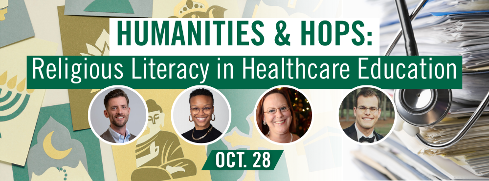 Humanities and Hops Religious Literacy in Healthcare Education