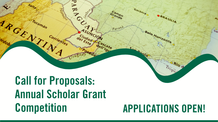 Call for Proposals: Annual Scholar Grant Competition