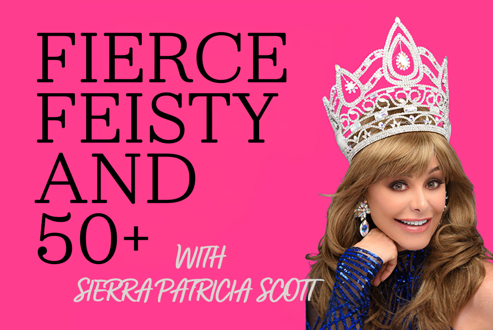 Fierce Feisty and 50+ podcast logo with Sireea Patricia Scott posing in a jewel encrusted crown