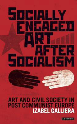 red cover of Socially Engaged Art After Socialism by Izabel Galliera