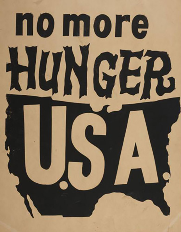 Anonymous, "No More Hunger USA Placard," 1968. Division of Political History, National Museum of American History, Smithsonian Institution.