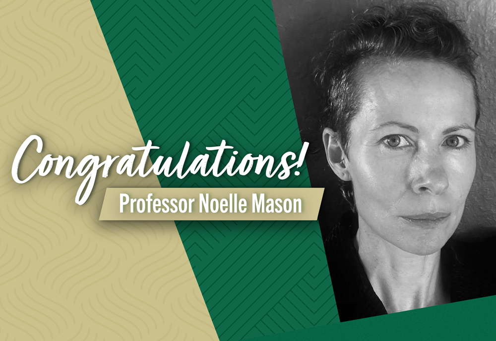 Congratulations! Professor Noelle Mason