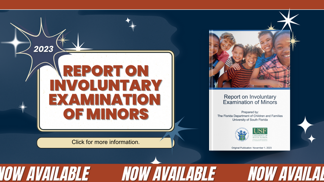 Image says "2023 report on involuntary examination of minors now available"