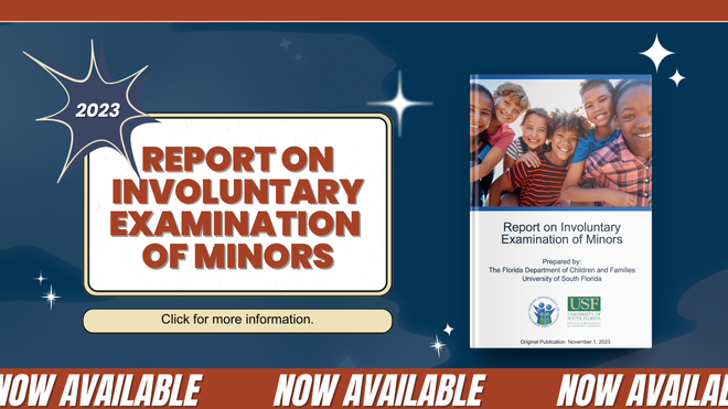 Image says "2023 report on involuntary examination of minors now available"