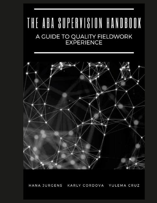 The Supervision Handbook - A Guide to Quality and Applied ABA Fieldwork Experience