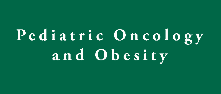 Pediatric Oncology and Obesity