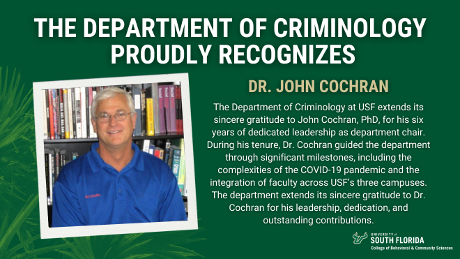 The Department of Criminology Recognizes Dr. John Cochran