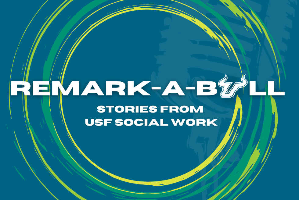 Remark-a-Bull Podcast: Stories from USF Social Work