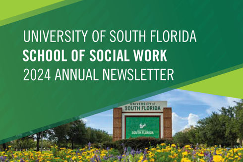 USF School of Social Work 2024 Annual Newsletter