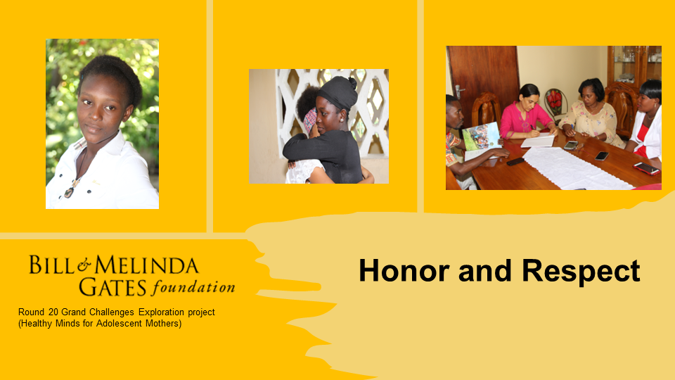 Woman with short hair turned towards camera; two women hugging; Drs. Joshi and Rahill conducting research with two women. Text reads "Bill & Melinda Gates Foundation Round 20 Grand Challenges Exploration Project (Health Minds for Adolescent Mothers)" with "Honor and Respect" in large font next to it.