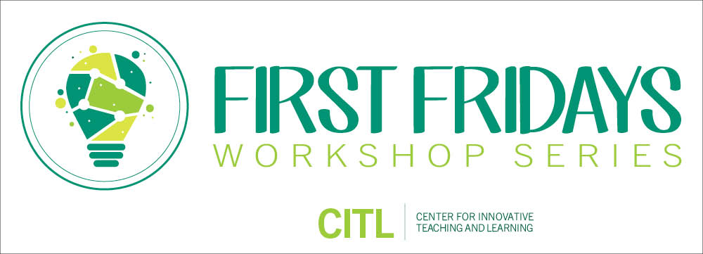 First Fridays Workshop Series