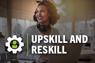 Upskill and Reskill 