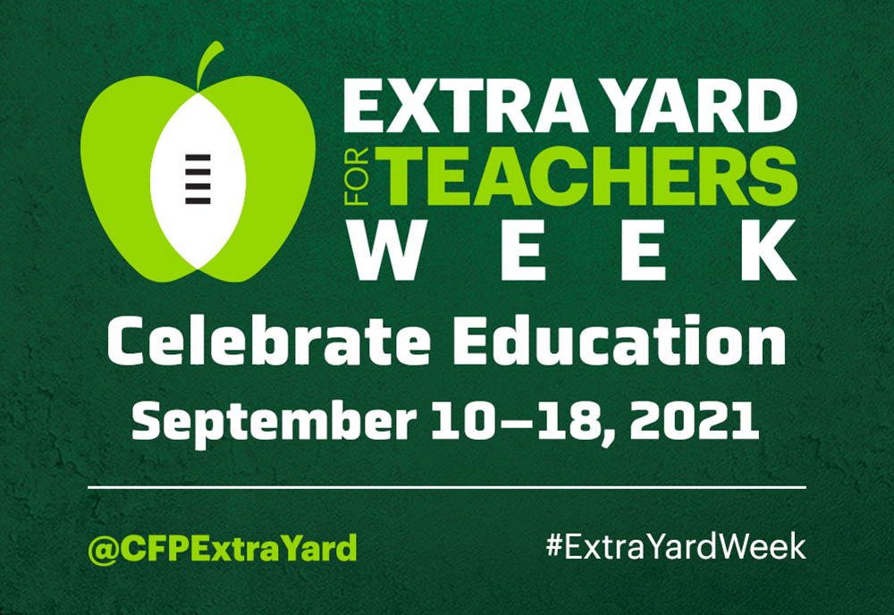 Extra Yard for Teachers Week | September 10-18, 2021