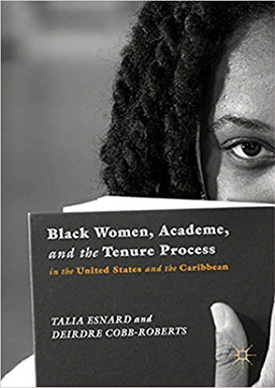Black Women, Academe, and the Tenure Process in the United States and the Caribbean