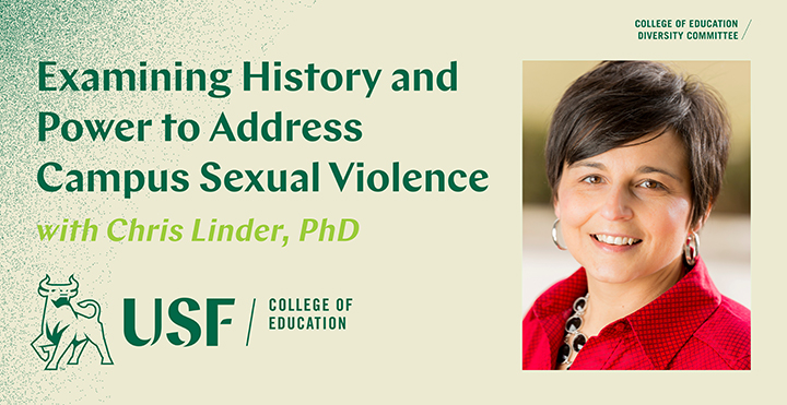 Examining History and Power to Address Campus Sexual Violence with Chris Linder, PhD | 2019 Events