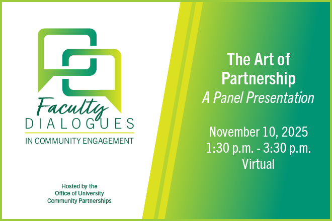 Faculty Diaglogues in Community Engagement: The Art of Partnership Panel Presentation