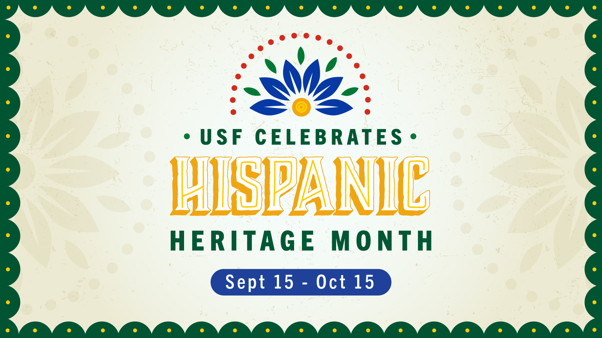 USF Celebrates: Hispanic Heritage Month