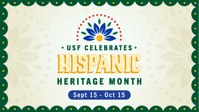 USF Celebrates: Hispanic Heritage Month
