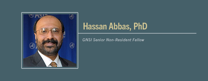 Hassan Abbas, PhD with text "GNSI Senior Non-Resident  Fellow"