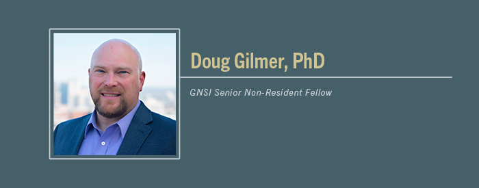 Doug Gilmer, PhD header with Text "GNSI Senior Non-Resident Fellow"