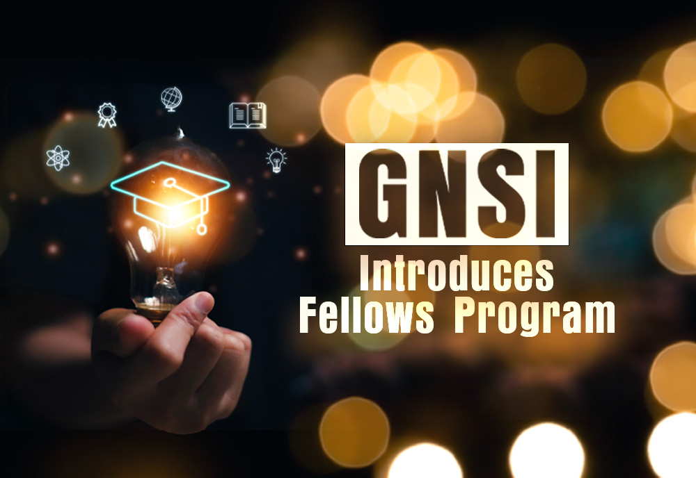 GNSI Announces Fellows Program