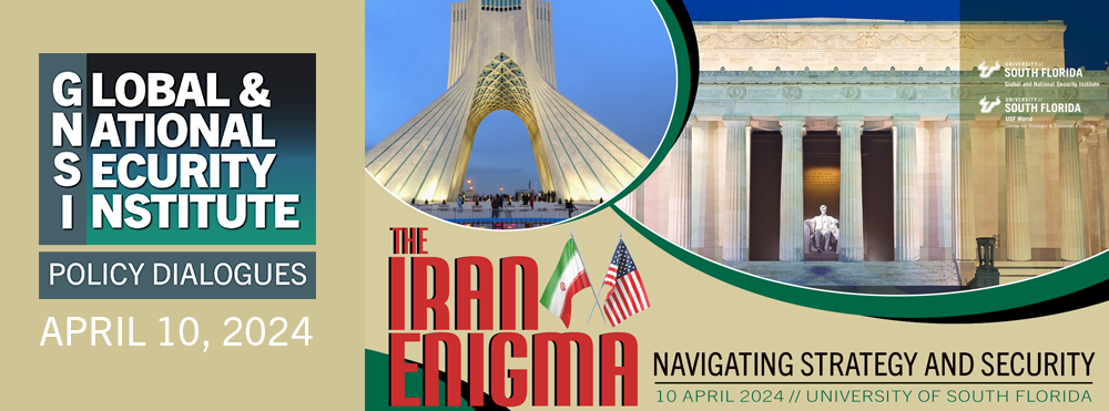 GNSI Policy Dialogues: The Iran Enigma