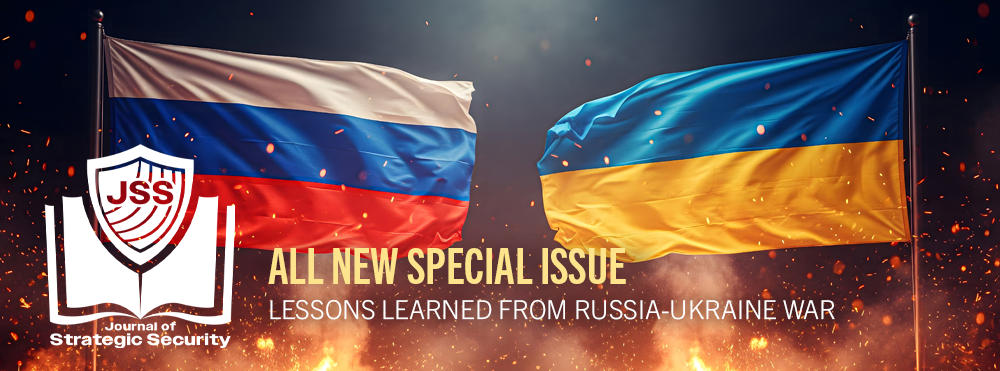 Russian and Ukrainian flags against a dark background with the logo for the Journal of Strategic Security and overlaid text: All New Special Issue, Lessons Learned from Russia-Ukraine War