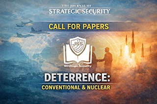 Call for Papers on Conventional and Nuclear Deterrence as Issued by the Journal of Strategic Security