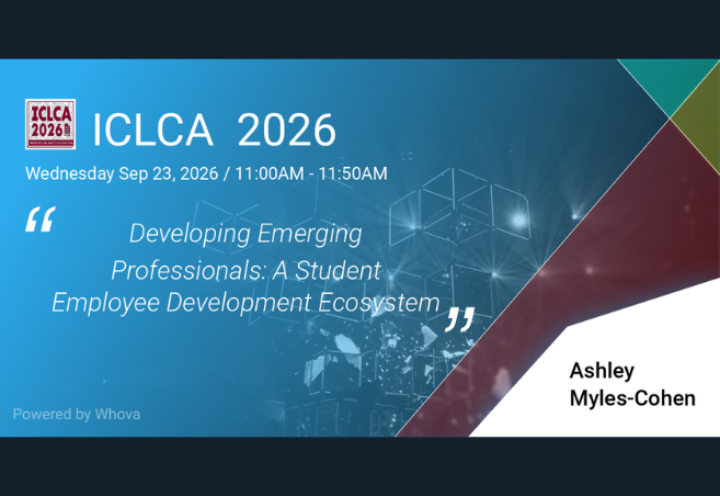 Promotional banner for ICLCA 2026 announcing a talk titled 'Developing Emerging Professionals: A Student Employee Development Ecosystem' by Ashley Myles-Cohen, scheduled for Wednesday, September 23, 2026, from 11:00 AM to 11:50 AM. The design features a blue background with geometric wireframe cube illustrations and teal, gold, and maroon triangular accents. The ICLCA 2026 logo appears in the top left, and 'Powered by Whova' is noted in the bottom left corner.