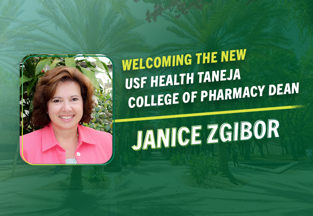 Janice C. Zgibor, new dean of the USF Health Taneja College of Pharmacy 