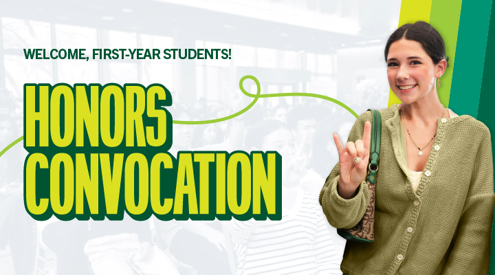 Graphic: Honors Convocation Lime Green Lettering with image of student posing while making Go Bulls hand sign.