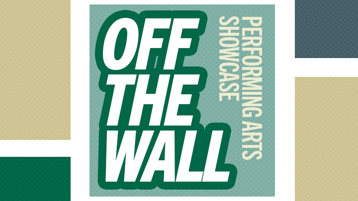 Off the Wall Annual Performing Arts Showcase Graphic