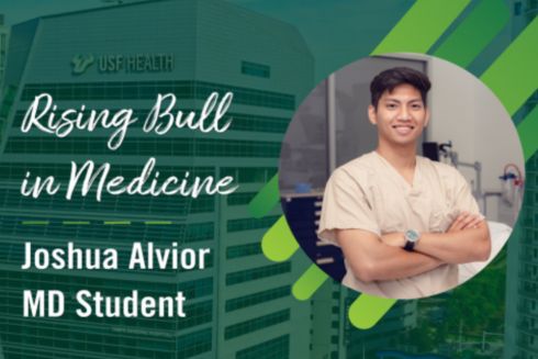 Promotional graphic for USF Health featuring 'Rising Bull in Medicine' with Joshua Alvior, MD student. Includes photo of Joshua Alvior in scrubs, smiling with arms crossed, over a background of a USF Health building