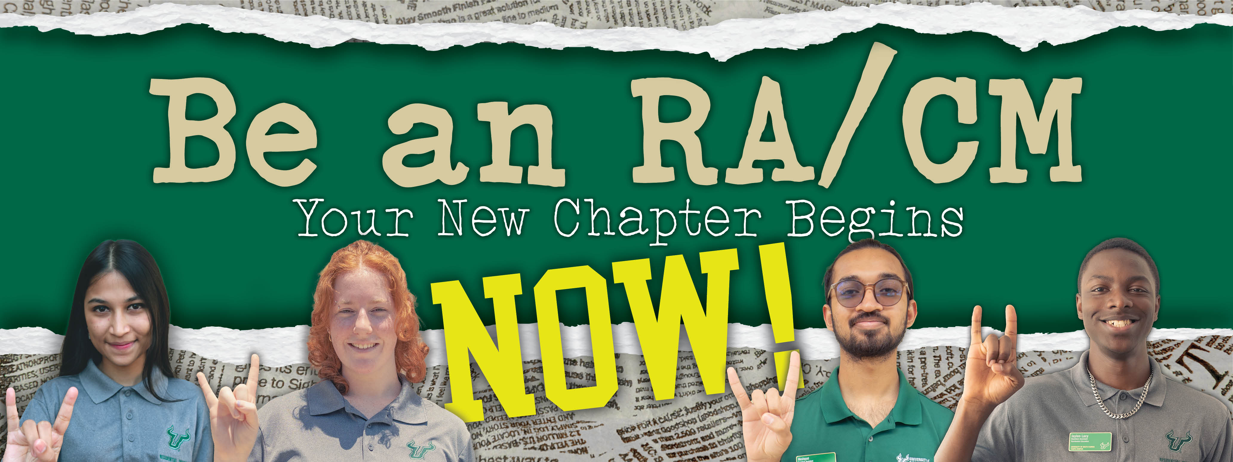 Be an RA/CM. Your new chapter begins NOW! 