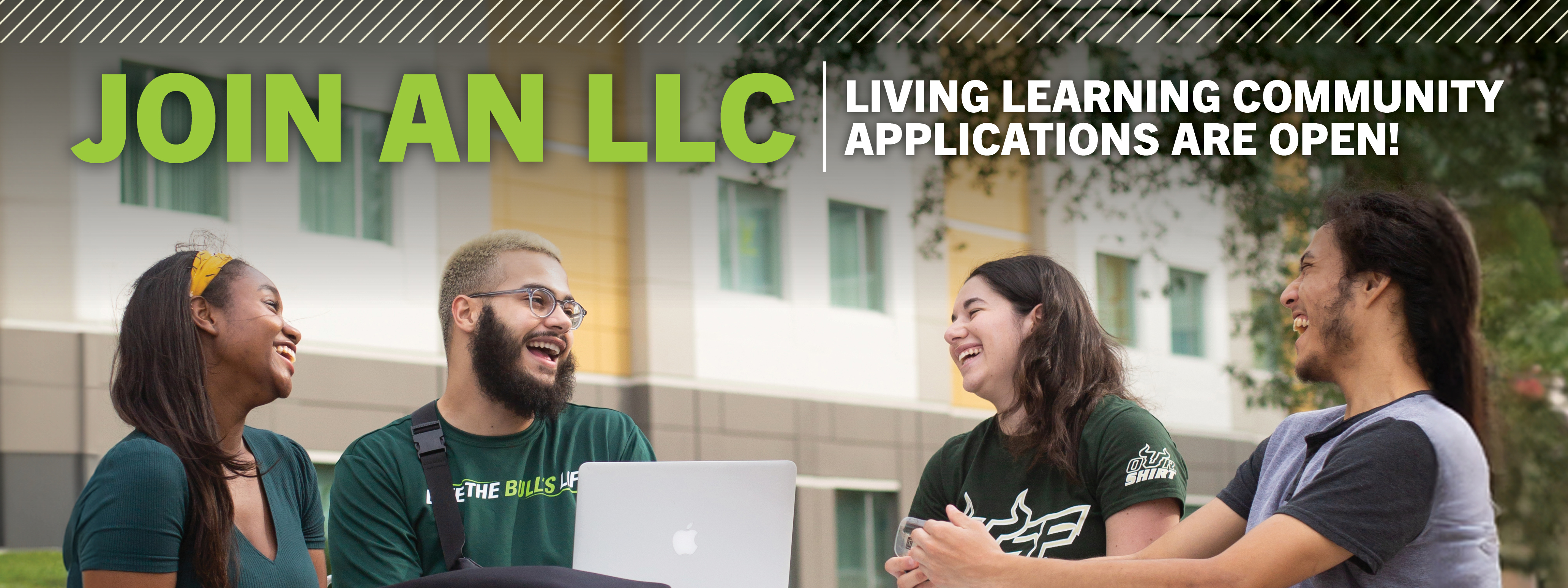 Join an LLC. Living Learning Community Applications Are Open