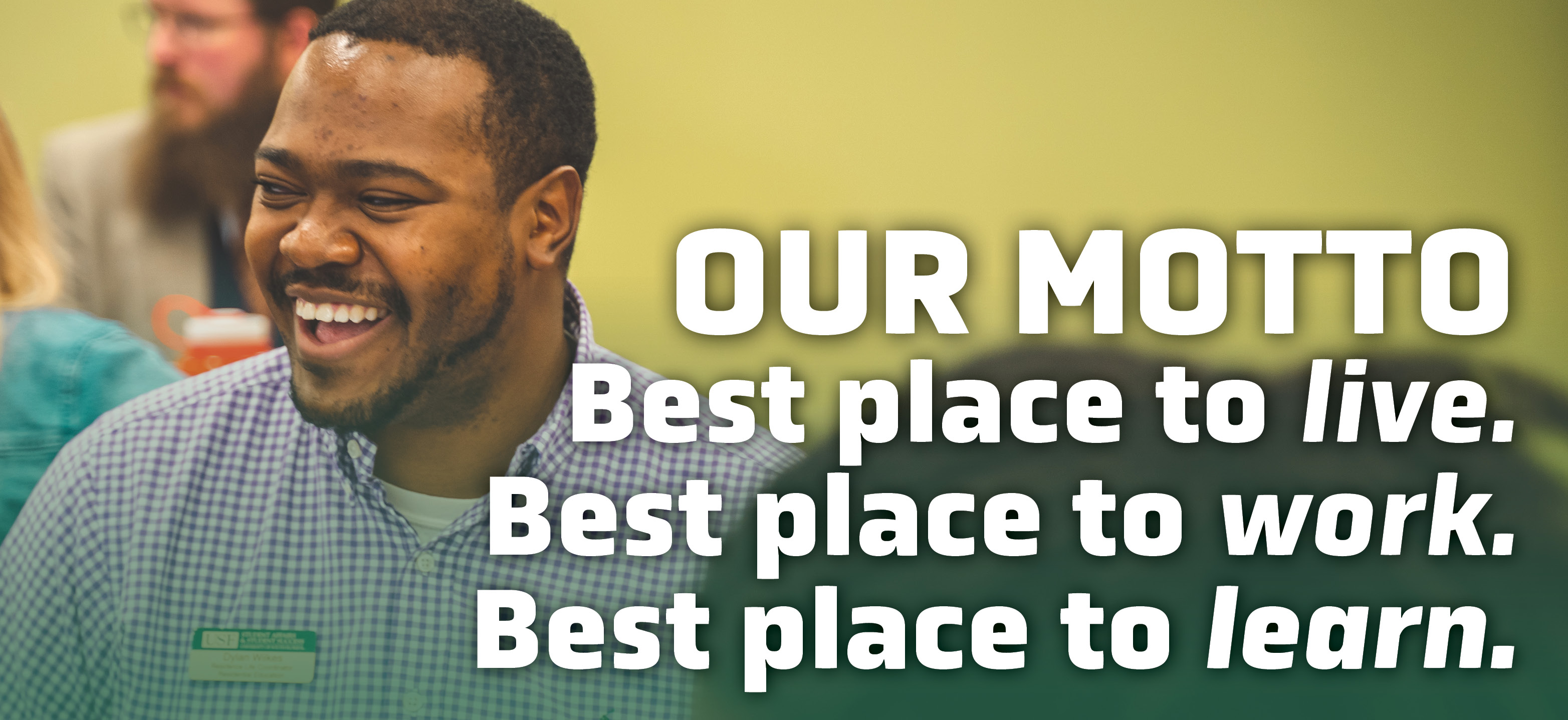 Our Motto: Best place to live. Best place to work. Best place to learn.