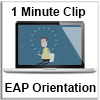 EAP orientation video button
